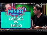 Emílio vs. Carioca - melhores momentos - Pânico