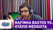 Otávio Mesquita discute com Rafinha Bastos no Pânico