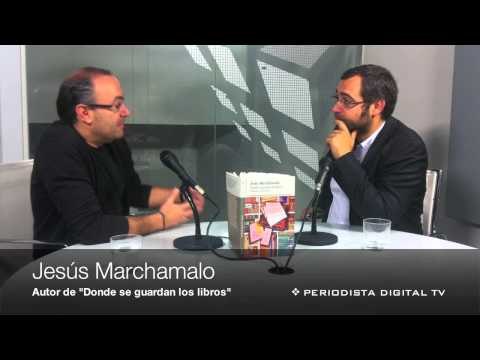 PD entrevista a Jesús Marchamalo, autor de Donde se guardan los libros .- Oct 2011-