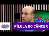 Fernando Maluf fala sobre a polêmica “pílula do câncer” | Pânico