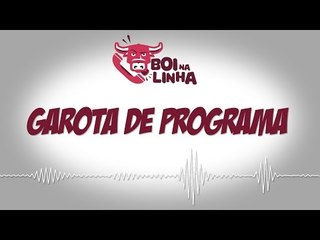 Boi na Linha: garota de programa