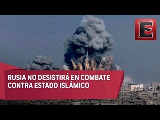 Rusia continuará bombardeos en Siria