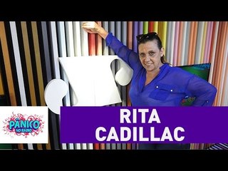 Rita Cadillac - Pânico - 27/10/16