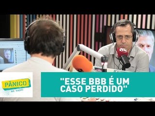 Daniel Castro: "Esse BBB é um caso perdido" l Pânico
