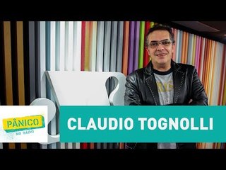 Claudio Tognolli - Pânico - 22/06/17