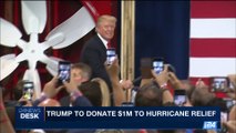 i24NEWS DESK | Trump to donate $1M to hurricane relief | Thursday, August 31st 2017