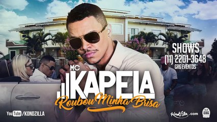 MC Kapela - Roubou Minha Brisa (KondZilla)