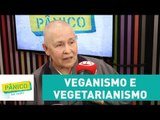 Monja Coen fala sobre o veganismo e vegetarianismo | Pânico