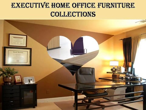 Executive Home Office Furniture Collections