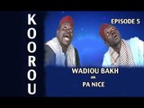 Korou Wadioubakh ak Pa Nice - Episode 5 (TOG)
