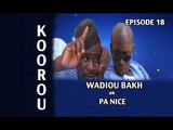 Kooru Wadioubakh ak Pa Nice - Episode 18 - (TOG)