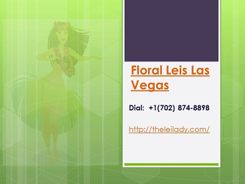 Floral Leis Las Vegas +1(702) 874-8898
