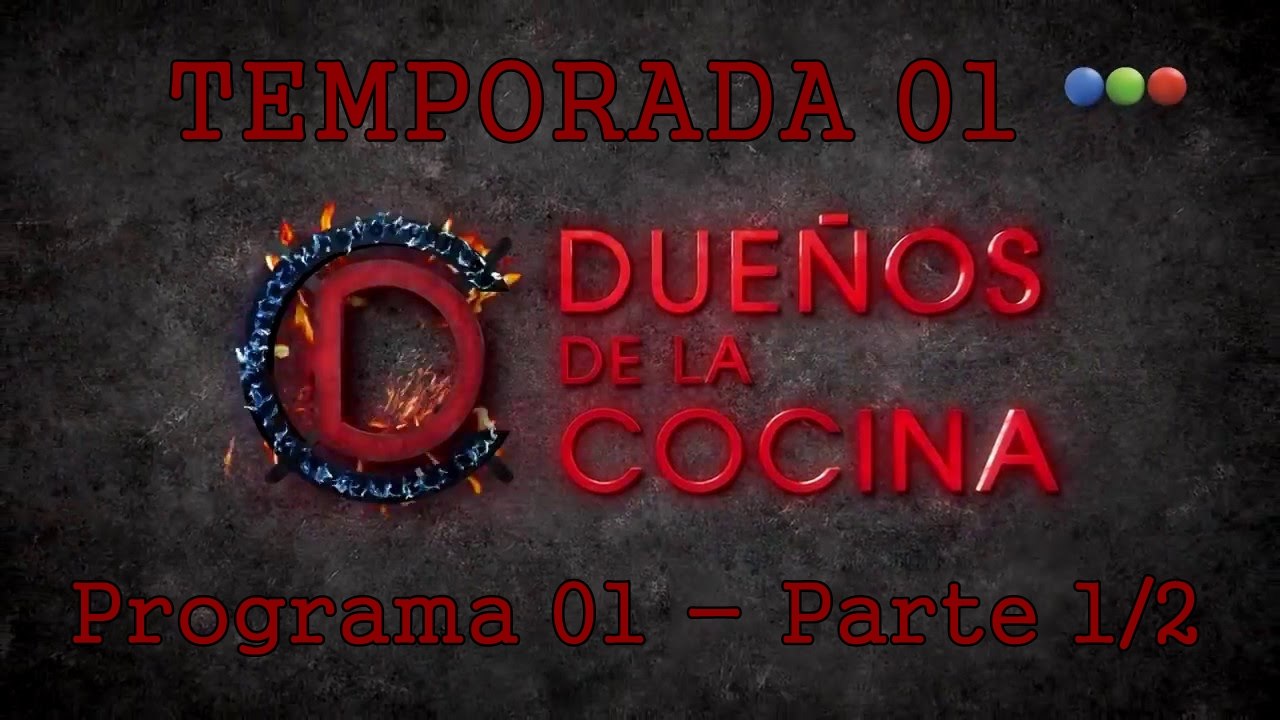 Programa 01 | Parte 1/2 | Dueños de la Cocina