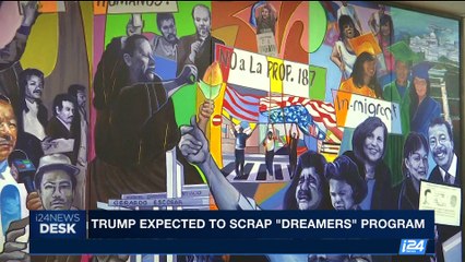 i24NEWS DESK | Trump expected to scrap "dreamers" program | Friday, September 1st 2017
