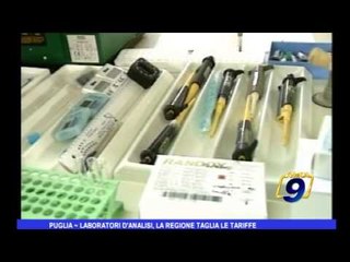 Puglia | Laboratori d'analisi, la Regione taglia le tariffe