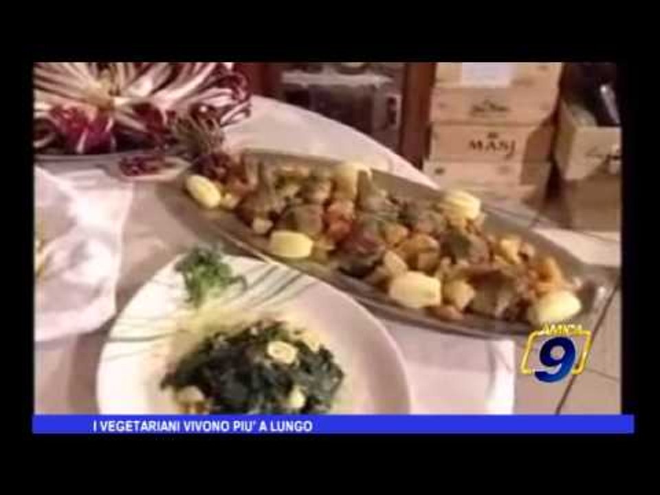 I vegetariani vivono più a lungo
