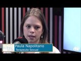 Aqui na Pan: Paula Napolitano fala sobre ejaculação feminina