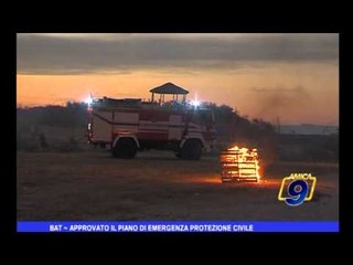 BAT | Approvato il piano di emergenza Protezione Civile