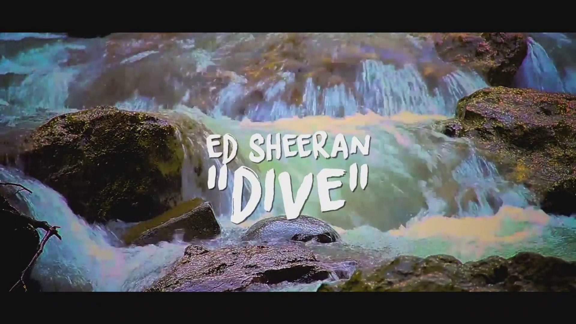 Ed Sheeran - 'Dive' [Lyric Video]