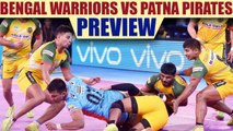 PKL 2017: Bengal Warriors take on Patna Pirates, Preview | Oneindia News