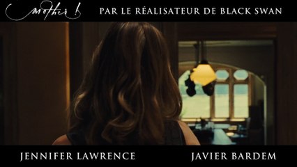 Mother ! extrait avec Jennifer Lawrence et Michelle Pfeiffer