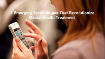 Alan Oviatt | Emerging Technologies That Revolutionize Mental Health Treatment