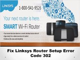 1-800-541-9526 Fix Linksys Router Setup Error Code 302