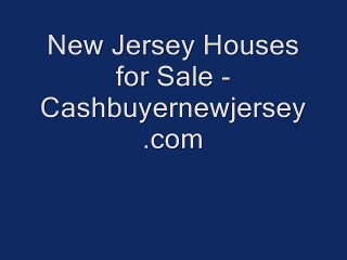 New Jersey Houses for Sale - Cashbuyernewjersey.com