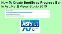 How to create bootstrap prograss bar in asp.net || visual studio 2015 #bootstrap tutorial