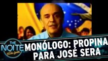 Monólogo: José Serra teria recebido R$ 6 milhões