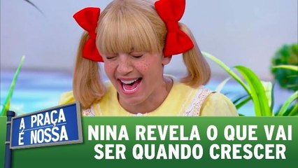 Nina revela o que vai ser quando crescer