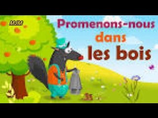 Dans le bois j'ai vu --- Chansons Enfantines