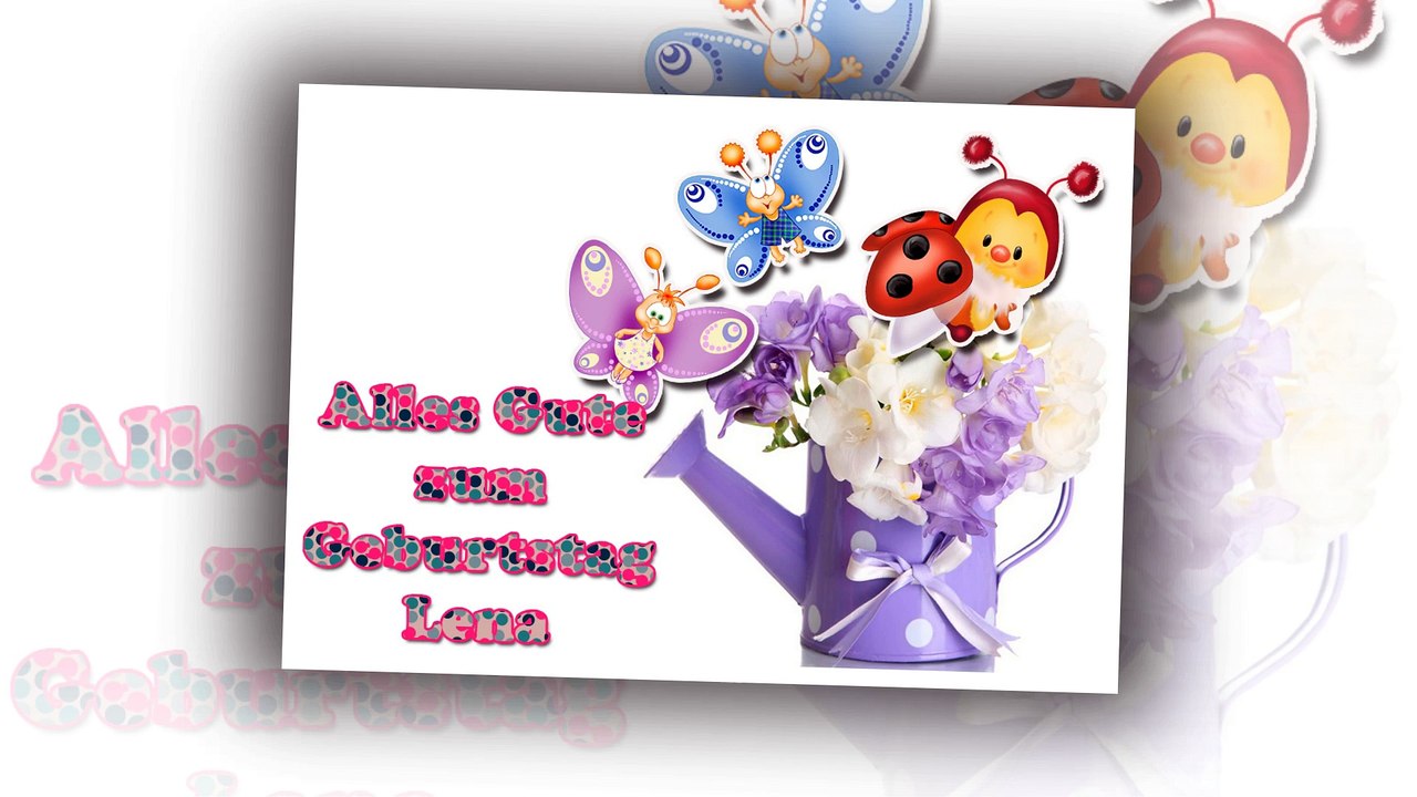 Alles Gute zum Geburtstag Lena