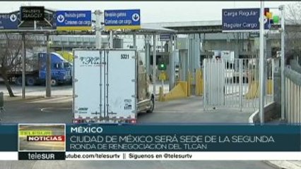 Inicia en México segunda ronda de renegociación del TLCAN