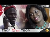 TROP C'EST TROP - Saison 1- Episode 3