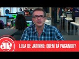 Lula viaja de jatinho: quem tá pagando? - Confira imagens | Cláudio Tognolli | Jovem Pan