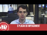 Placar do Impeachment | Thiago Uberreich | Jovem Pan