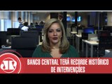 BC terá recorde histórico de intervenções| Denise Campos de Toledo | Jovem Pan