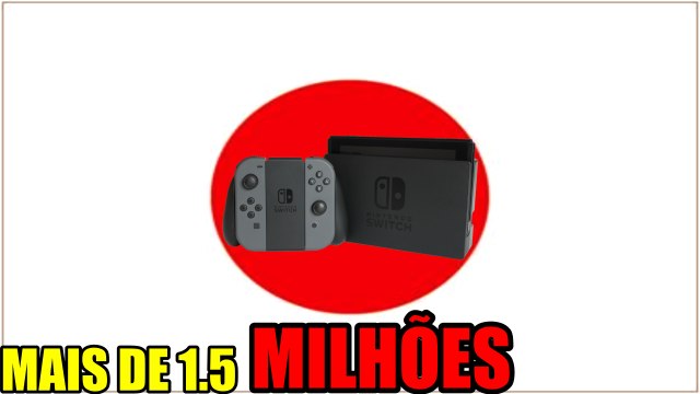 SWITCH PASSA DE 1.5 MILHÕES DE UNIDADES VENDIDAS NO JAPÃO
