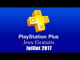 PlayStation Plus : Les Jeux Gratuits de Juillet 2017
