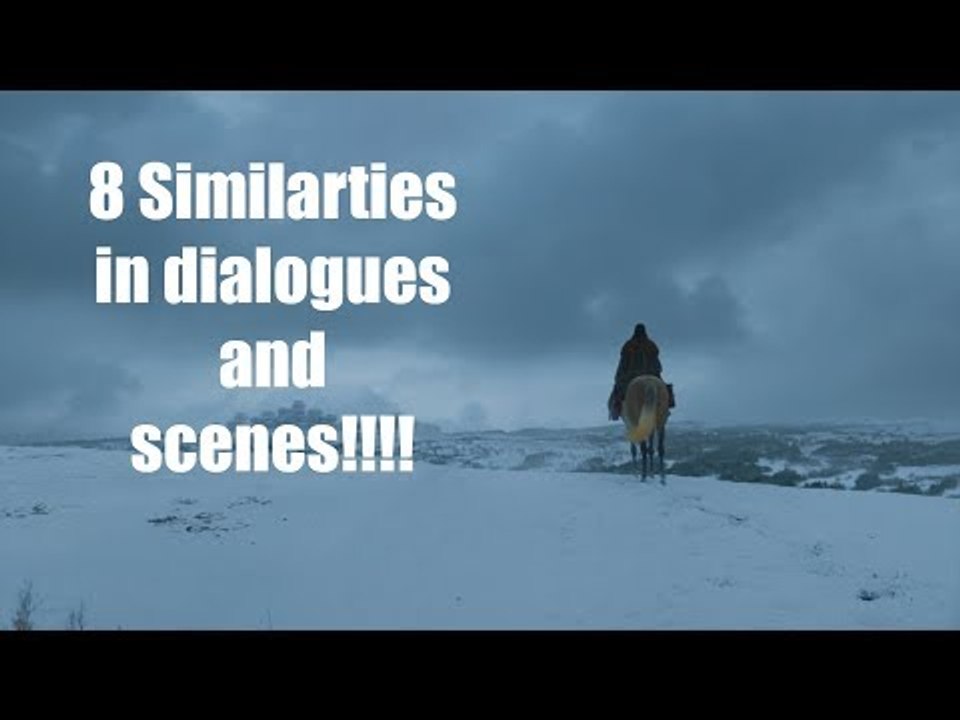 Game Of Thrones Season 7 | Dialogue Similarities In Episode 4