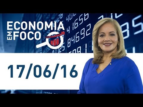 Economia em Foco: os primeiros ajustes econômicos do governo Temer