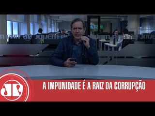 A impunidade é a raiz da corrupção | Marco Antonio Villa | Jovem Pan