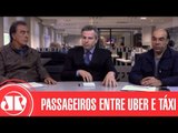 Dois Lados da Moeda: disputa entre Uber e Táxi por passageiros