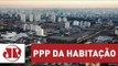 PPP da habitação em SP tem inscrições prorrogadas e mais moradias | Jornal da Manhã | Jovem Pan
