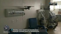 Inspeção constata piora na infraestrutura de hospitais no Distrito Federal