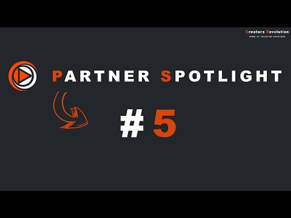 Creators Revolution : Partner Spotlight #5