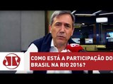 Villa e Joseval divergem quanto à participação brasileira na Rio 2016 | Jornal da Manhã | Jovem Pan