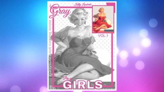 Download PDF Grayscale Adult Coloring Books Gray Pin-up GIRLS Vol.1: Coloring Book for Grown-Ups (Grayscale Coloring Books) (Photo Coloring Books) (Vintage Coloring Books) (Volume 1) FREE
