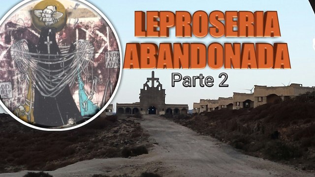 Explorando La LEPROSERIA ABANDONADA / Parte 2 / LUGARES ABANDONADOS / URBEX ESPAÑA